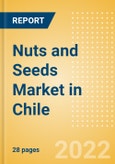 Nuts and Seeds (Savory Snacks) Market in Chile - Outlook to 2025; Market Size, Growth and Forecast Analytics- Product Image