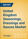 United Kingdom (UK) Seasonings, Dressings and Sauces Market Size by Categories, Distribution Channel, Market Share and Forecast, 2021-2026- Product Image
