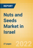 Nuts and Seeds (Savory Snacks) Market in Israel - Outlook to 2025; Market Size, Growth and Forecast Analytics- Product Image