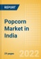 Popcorn (Savory Snacks) Market in India - Outlook to 2025; Market Size, Growth and Forecast Analytics - Product Thumbnail Image