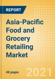 Asia-Pacific (APAC) Food and Grocery Retailing Market Size, Category Analytics, Competitive Landscape and Forecast, 2020-2025- Product Image