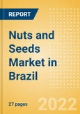 Nuts and Seeds (Savory Snacks) Market in Brazil - Outlook to 2025; Market Size, Growth and Forecast Analytics- Product Image