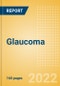 Glaucoma - Global Drug Forecast and Market Analysis to 2030 - Product Thumbnail Image