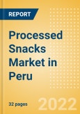 Processed Snacks (Savory Snacks) Market in Peru - Outlook to 2025; Market Size, Growth and Forecast Analytics- Product Image