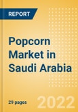 Popcorn (Savory Snacks) Market in Saudi Arabia - Outlook to 2025; Market Size, Growth and Forecast Analytics- Product Image
