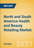 North and South America Health and Beauty Retailing Market Size, Category Analytics, Competitive Landscape and Forecast, 2020-2025- Product Image