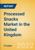 Processed Snacks (Savory Snacks) Market in the United Kingdom - Outlook to 2025; Market Size, Growth and Forecast Analytics- Product Image