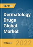 Dermatology Drugs Global Market Report 2022, By Drug Type, Distribution Channel, Route Of Administration, Drug Classification, Mode Of Purchase- Product Image