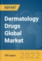 Dermatology Drugs Global Market Report 2022, By Drug Type, Distribution Channel, Route Of Administration, Drug Classification, Mode Of Purchase - Product Image