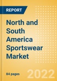 North and South America Sportswear (Clothing, Footwear and Accessories) Market Size, Channel and Segments Analytics, Brand Value and Forecast, 2020-2025- Product Image