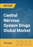 Central Nervous System Drugs Global Market Report 2022, By Type, Drug Type, Distribution Channel, Route Of Administration, Drug Classification, Mode Of Purchase- Product Image