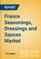France Seasonings, Dressings and Sauces Market Size by Categories, Distribution Channel, Market Share and Forecast, 2021-2026 - Product Thumbnail Image