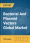 Bacterial And Plasmid Vectors Global Market Report 2022: By Host, By Application, By End-User - Product Thumbnail Image