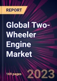 Global Two-Wheeler Engine Market 2023-2027- Product Image