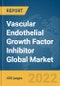 Vascular Endothelial Growth Factor (VEGF) Inhibitor Global Market Report 2022: By Drugs, By Route, By Application - Product Image