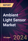 Ambient Light Sensor Market 2024-2028- Product Image