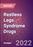 Restless Legs Syndrome Drugs in Development by Stages, Target, MoA, RoA, Molecule Type and Key Players, 2022 Update- Product Image