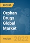 Orphan Drugs Global Market Report 2022: By Therapy, By Distribution, By Drug, By Disease - Product Image