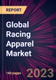Global Racing Apparel Market 2024-2028- Product Image