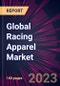 Global Racing Apparel Market 2022-2026 - Product Image