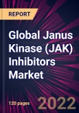 Global Janus Kinase (JAK) Inhibitors Market 2022-2026- Product Image