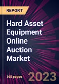 Hard Asset Equipment Online Auction Market 2023-2027- Product Image