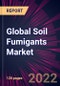 Global Soil Fumigants Market 2022-2026 - Product Thumbnail Image