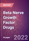 Beta Nerve Growth Factor (Beta NGF or NGF) Drugs In Development by Therapy Areas and Indications, Stages, MoA, RoA, Molecule Type and Key Players, 2022 Update- Product Image
