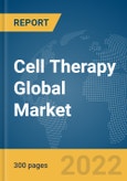 Cell Therapy Global Market Report 2022: By Technique, By Therapy, By Application- Product Image