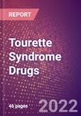 Tourette Syndrome Drugs in Development by Stages, Target, MoA, RoA, Molecule Type and Key Players, 2022 Update- Product Image