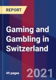 Gaming and Gambling in Switzerland- Product Image