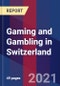 Gaming and Gambling in Switzerland - Product Thumbnail Image