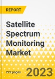 Satellite Spectrum Monitoring Market - A Global and Regional Analysis: Focus on End User, Frequency, Solution, and Country Analysis - Analysis and Forecast, 2021-2031- Product Image