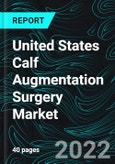 United States Calf Augmentation Surgery Market Insights- Product Image
