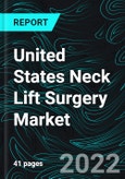 United States Neck Lift Surgery Market Insights- Product Image