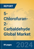 5-Chlorofuran-2-Carbaldehyde Global Market Insights 2023, Analysis and Forecast to 2028, by Manufacturers, Regions, Technology, Application, Product Type- Product Image