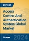 Access Control And Authentication System Global Market Insights 2022, Analysis and Forecast to 2027, by Market Participants, Regions, Technology - Product Image