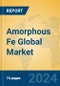 Amorphous Fe Global Market Insights 2024, Analysis and Forecast to 2029, by Manufacturers, Regions, Technology, Application, Product Type - Product Thumbnail Image