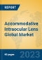 Accommodative Intraocular Lens Global Market Insights 2022, Analysis and Forecast to 2027, by Manufacturers, Regions, Technology, Application, Product Type - Product Thumbnail Image