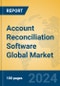 Account Reconciliation Software Global Market Insights 2024, Analysis and Forecast to 2029, by Market Participants, Regions, Technology, Application - Product Thumbnail Image