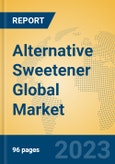 Alternative Sweetener Global Market Insights 2023, Analysis and Forecast to 2028, by Manufacturers, Regions, Technology, Application, Product Type- Product Image