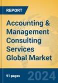 Accounting & Management Consulting Services Global Market Insights 2024, Analysis and Forecast to 2029, by Market Participants, Regions, Technology, Application- Product Image