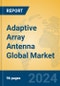 Adaptive Array Antenna Global Market Insights 2024, Analysis and Forecast to 2029, by Manufacturers, Regions, Technology, Application, Product Type - Product Thumbnail Image