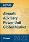 Aircraft Auxiliary Power Unit Global Market Insights 2022, Analysis and Forecast to 2027, by Manufacturers, Regions, Technology, Application, Product Type - Product Image