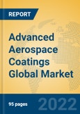 Advanced Aerospace Coatings Global Market Insights 2022, Analysis and Forecast to 2027, by Manufacturers, Regions, Technology, Application, Product Type- Product Image