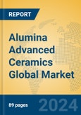 Alumina Advanced Ceramics Global Market Insights 2023, Analysis and Forecast to 2028, by Manufacturers, Regions, Technology, Product Type- Product Image