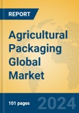 Agricultural Packaging Global Market Insights 2023, Analysis and Forecast to 2028, by Manufacturers, Regions, Technology, Application, Product Type- Product Image