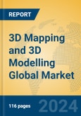 3D Mapping and 3D Modelling Global Market Insights 2024, Analysis and Forecast to 2029, by Manufacturers, Regions, Technology, Application- Product Image