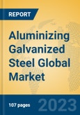 Aluminizing Galvanized Steel Global Market Insights 2023, Analysis and Forecast to 2028, by Manufacturers, Regions, Technology, Application, Product Type- Product Image