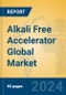 Alkali Free Accelerator Global Market Insights 2023, Analysis and Forecast to 2028, by Manufacturers, Regions, Technology, Application, Product Type - Product Image